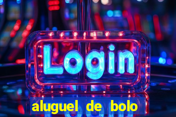 aluguel de bolo fake fortaleza